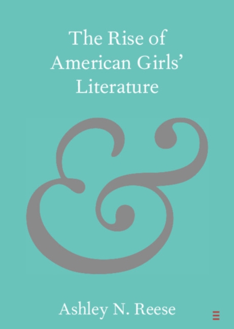 Rise of American Girls' Literature