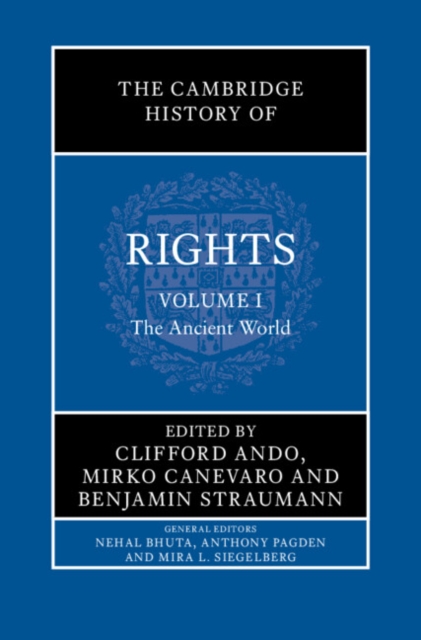 Cambridge History of Rights: Volume 1, The Ancient World