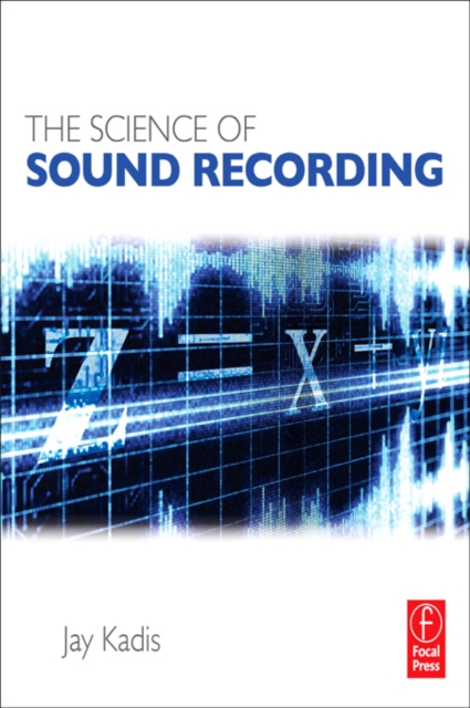 Science of Sound Recording