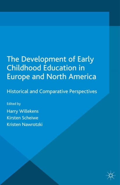 Development of Early Childhood Education in Europe and North America