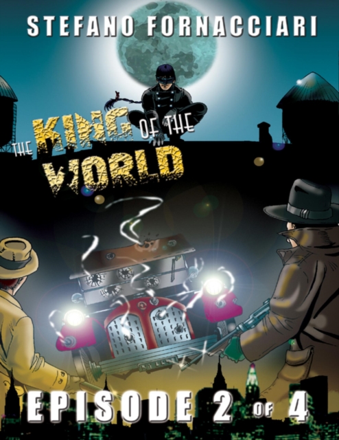 King of the World: Episode 2 of 4