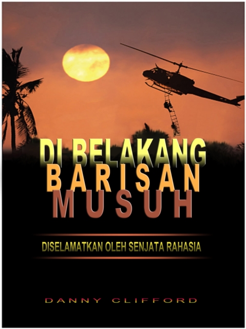 Di Belakang Barisan Musuh Diselamatkan oleh Senjata Rahasia - Bahasa Indoneasia