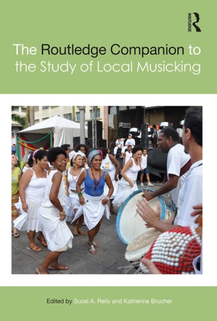Routledge Companion to the Study of Local Musicking