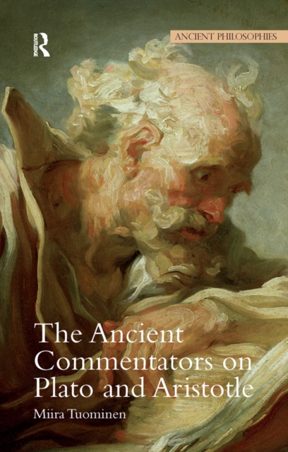 Ancient Commentators on Plato and Aristotle