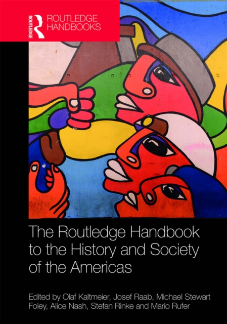 Routledge Handbook to the History and Society of the Americas