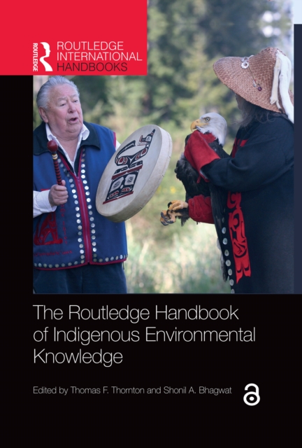 Routledge Handbook of Indigenous Environmental Knowledge