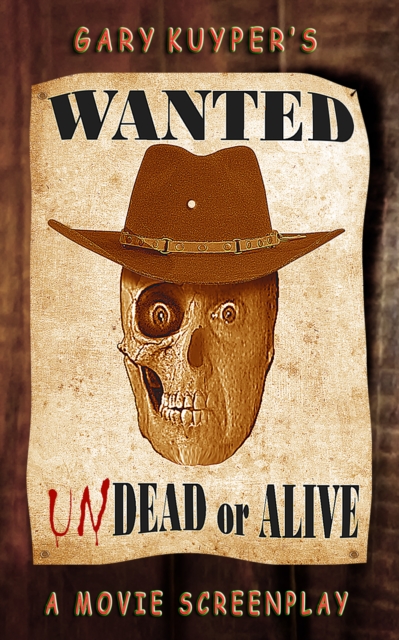 Wanted: Undead or Alive