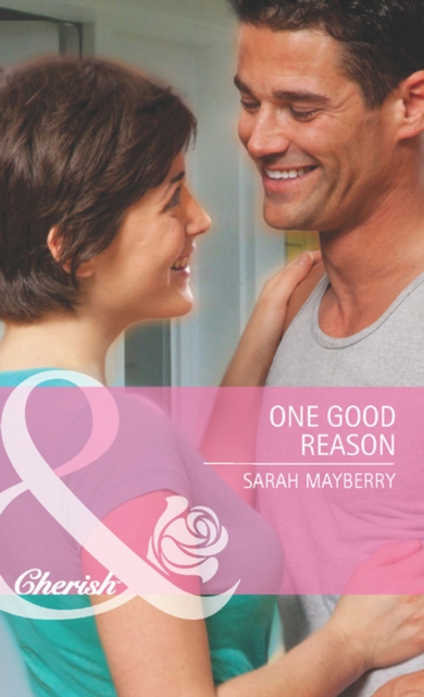 One Good Reason (Mills & Boon Cherish) (Going Back, Book 33)