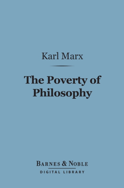 Poverty of Philosophy (Barnes & Noble Digital Library)