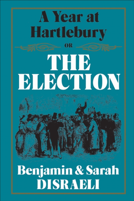 Year at Hartlebury, Or, The  Election