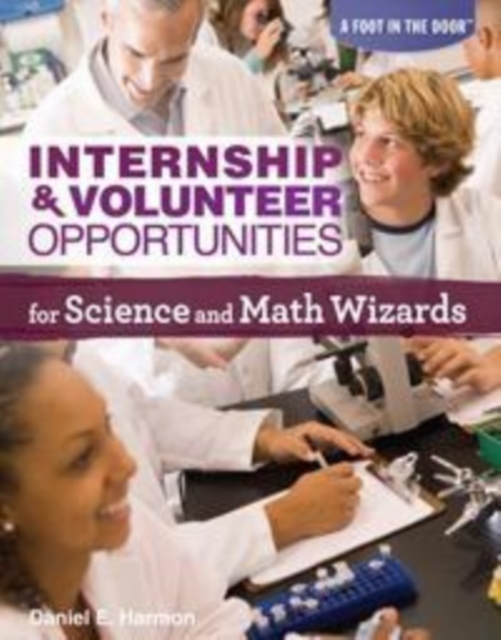 Internship & Volunteer Opportunities for Science and Math Wizards