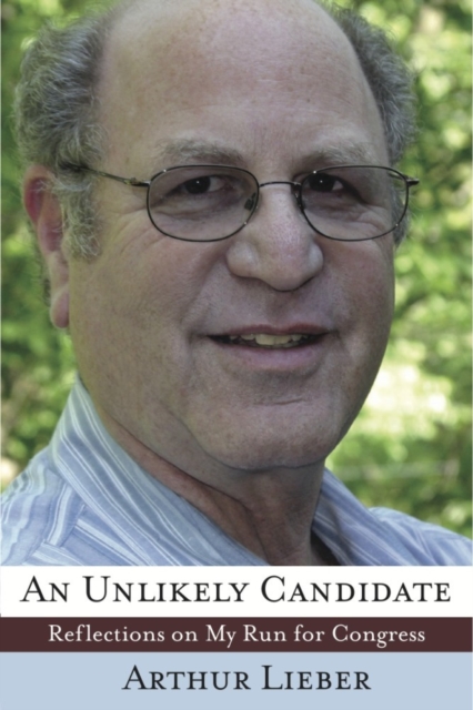 Unlikely Candidate: Reflections on My Run for Congress