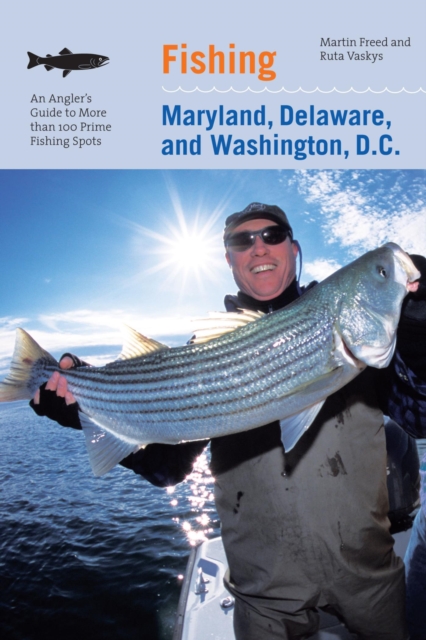 Fishing Maryland, Delaware, and Washington, D.C.
