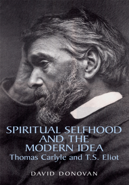 Spiritual Selfhood and the Modern Idea