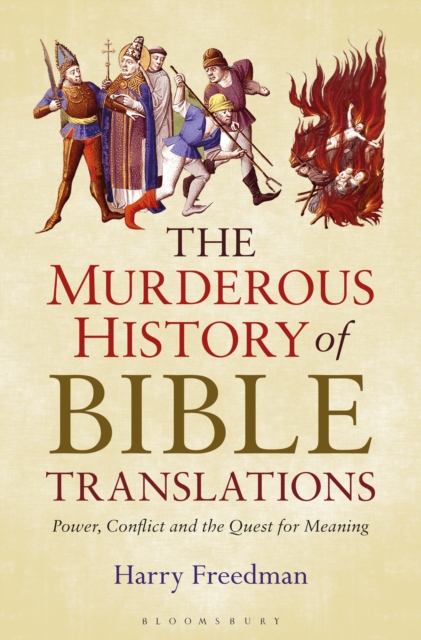 Murderous History of Bible Translations