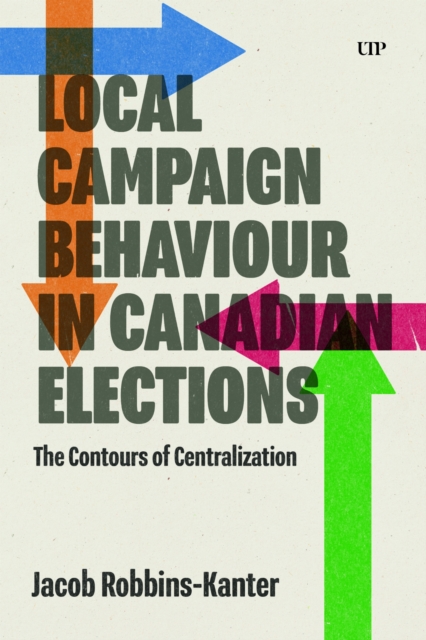 Local Campaign Behaviour in Canadian Elections