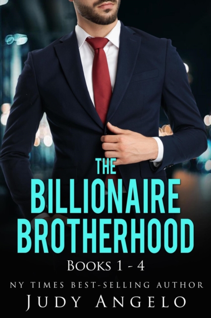 Billionaire Brotherhood Collection I, Vols. 1 - 4
