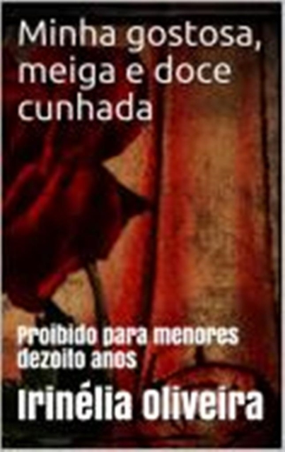 Minha gostosa, meiga e doce cunhada 