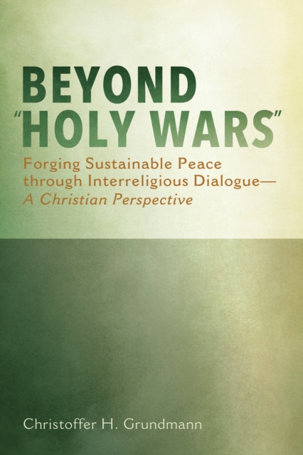 Beyond "e;Holy Wars"e;