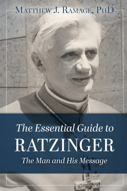 Essential Guide to Ratzinger