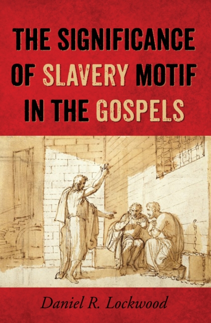 Significance of Slavery Motif in the Gospels
