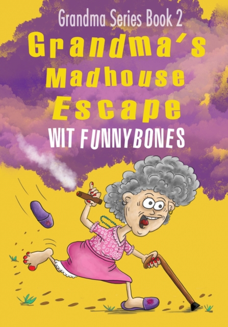 Grandma's Madhouse Escape - Grandma Series Book 2