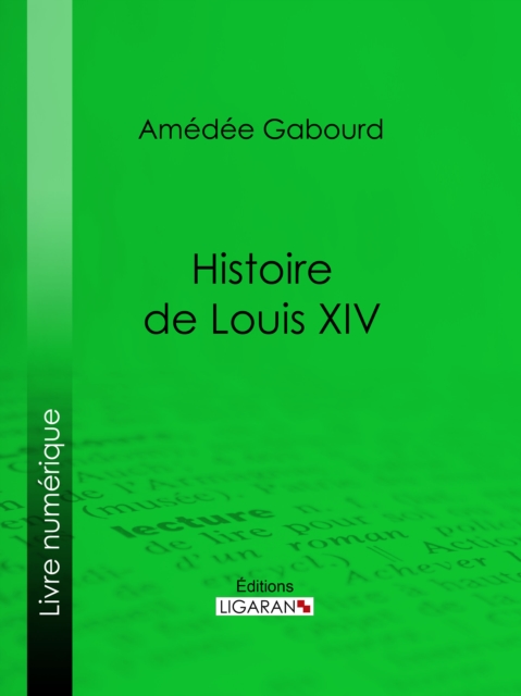 Histoire de Louis XIV