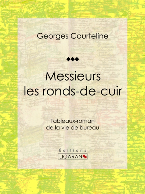Messieurs les ronds-de-cuir