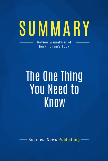 Summary: The One Thing You Need to Know