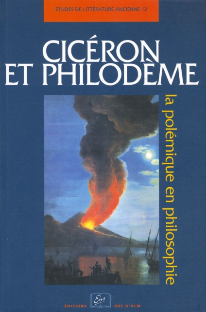 Cicéron et Philodème. La polémique en philosophie