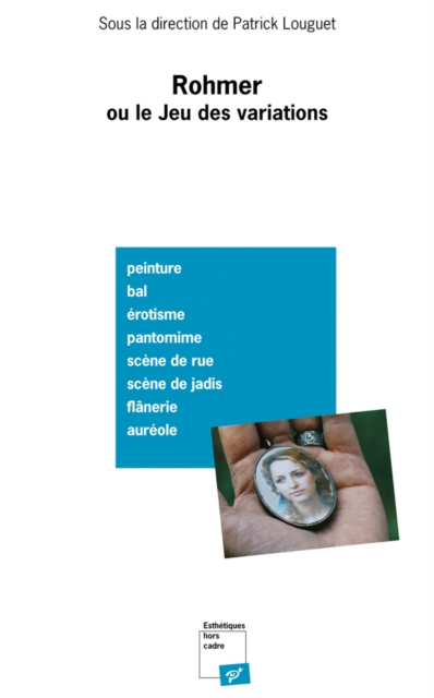Rohmer, ou le Jeu des variations
