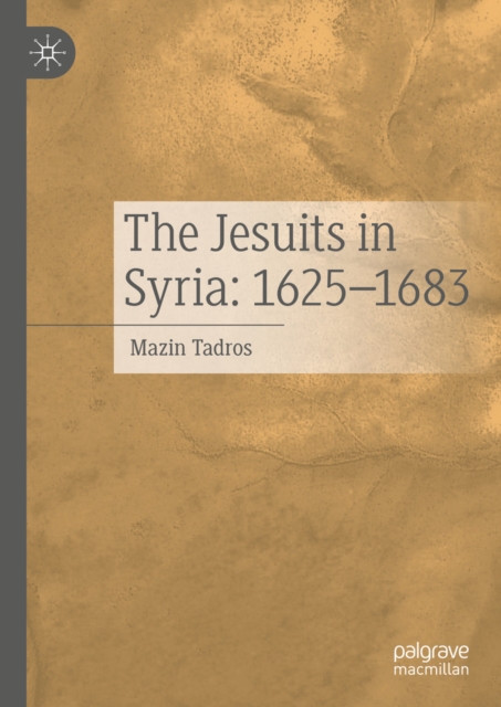 Jesuits in Syria: 1625-1683