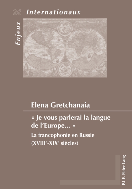 « Je vous parlerai la langue de l’Europe … »