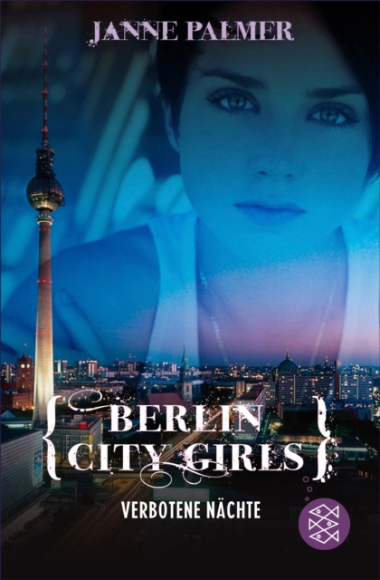 Berlin City Girls. Verbotene Nächte