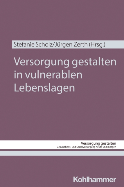 Versorgung gestalten in vulnerablen Lebenslagen