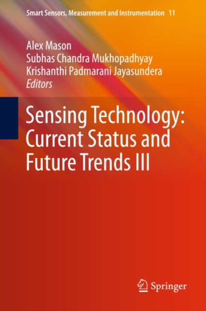Sensing Technology: Current Status and Future Trends III