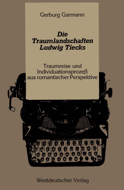 Die Traumlandschaften Ludwig Tiecks