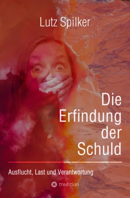 Die Erfindung der Schuld