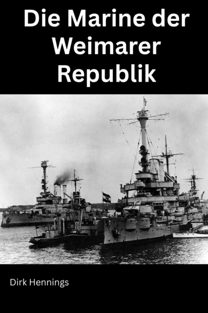 Die Marine der Weimarer Republik