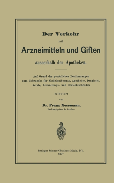 Der Verkehr mit Arzneimitteln und Giften ausserhalb der Apotheken