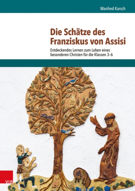Die Schätze des Franziskus von Assisi