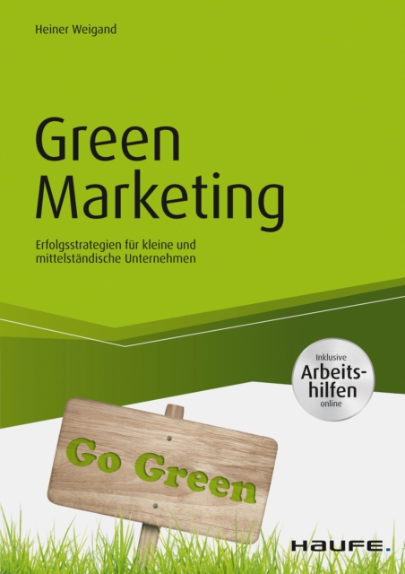 Green Marketing - inkl. Arbeitshilfen online