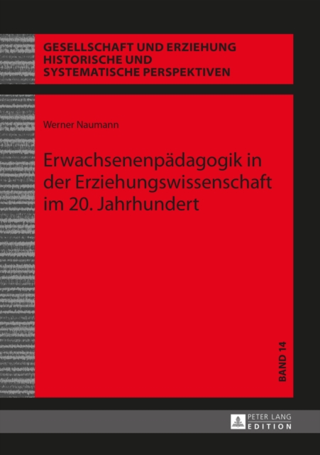 Erwachsenenpaedagogik in der Erziehungswissenschaft im 20. Jahrhundert
