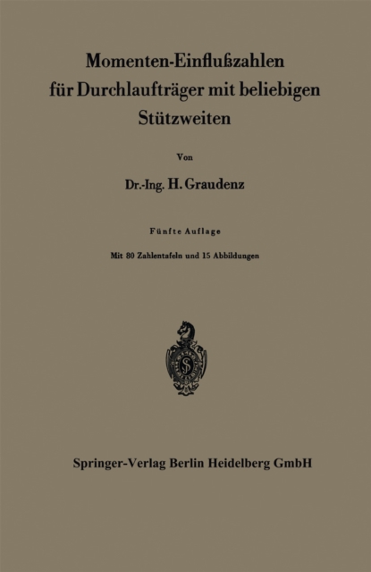 Momenten-Einflußzahlen für Durchlaufträger mit beliebigen Stützweiten