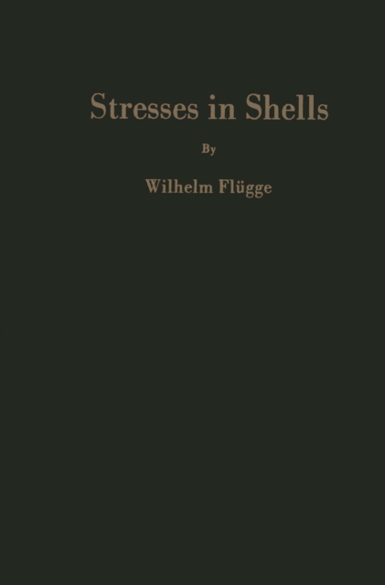 Stresses in Shells