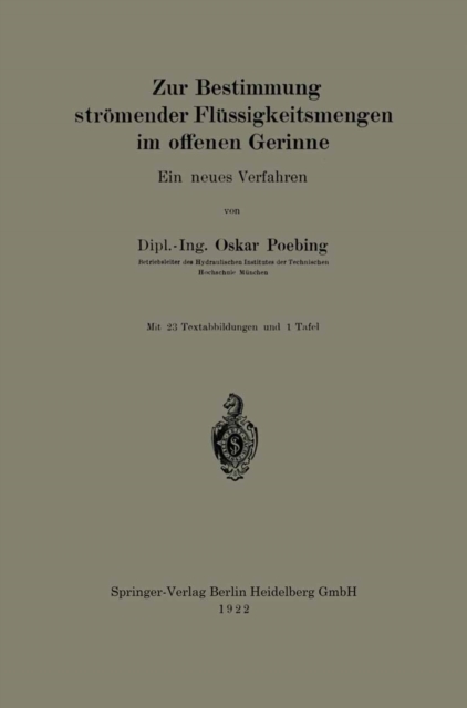 Zur Bestimmung strömender Flüssigkeitsmengen im offenen Gerinne