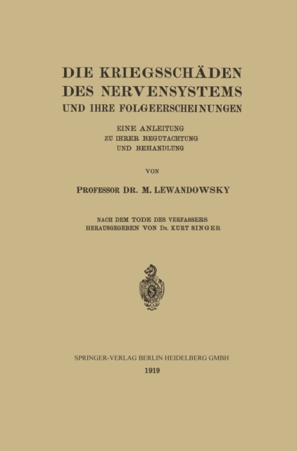 Die Kriegsschäden des Nervensystems und ihre Folgeerscheinungen