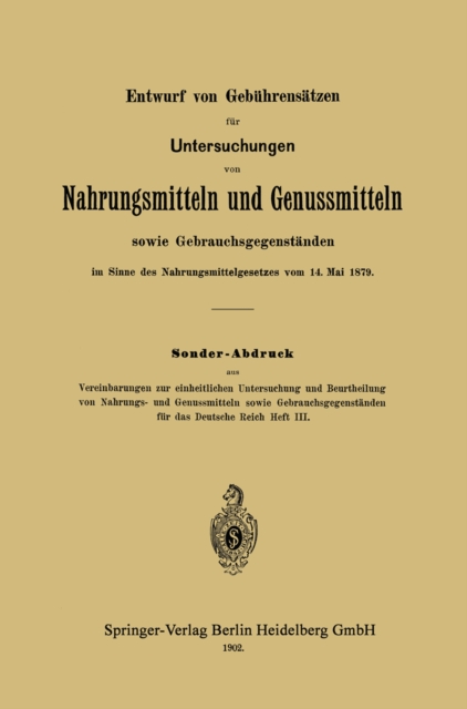 Entwurf von Gebührensätzen für Untersuchungen von Nahrungsmitteln und Genussmitteln sowie Gebrauchsgegenständen im Sinne des Nahrungsmittelgesetzes vom 14. Mai 1879