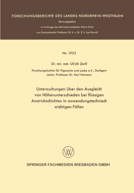 Untersuchungen über den Ausgleich von Höhenunterschieden bei flüssigen Anstrichschichten in anwendungstechnisch wichtigen Fällen