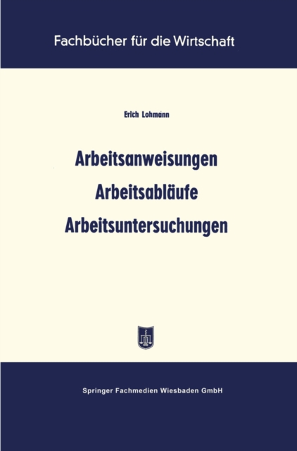 Arbeitsanweisungen Arbeitsabläufe Arbeitsuntersuchungen